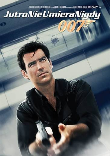 Okładka Roger Spottiswoode - JAMES BOND. JUTRO NIE UMIERA NIGDY (DVD)