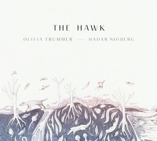 Okładka Olivia Trummer Hadar Noiberg - The Hawk