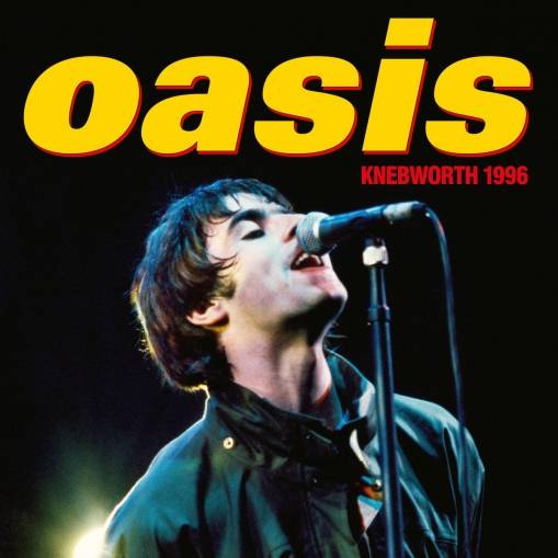 Okładka Oasis - Oasis Knebworth 1996