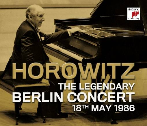 Okładka Vladimir Horowitz - The Legendary Berlin Concert