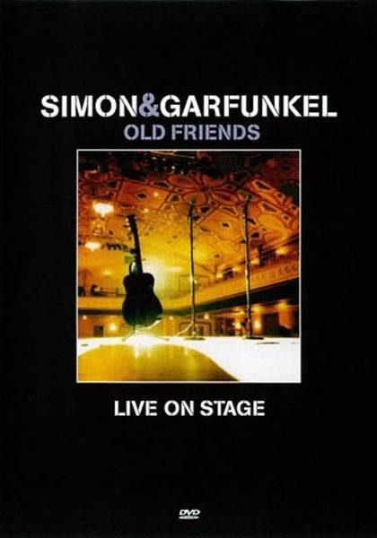 Okładka Simon & Garfunkel - Old Friends Live On Stage
