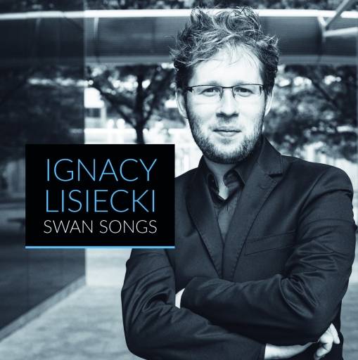 Okładka Ignacy Lisiecki - Swan Songs