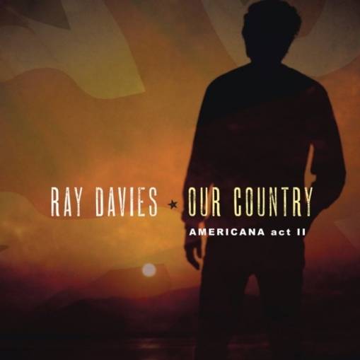 Okładka Ray Davies - Our Country: Americana Act 2