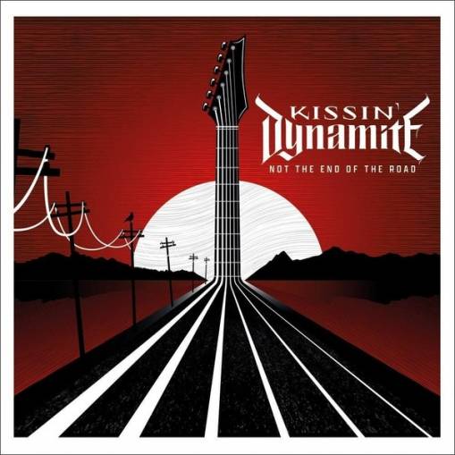 Okładka Kissin Dynamite - Not The End Of The Road CD LIMITED