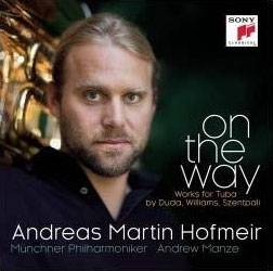 Okładka Andreas Martin Hofmeir - On the Way - Works for Tuba by Duda, Williams, Szentpali