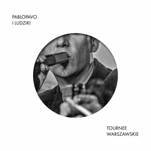 Okładka PABLOPAVO & LUDZIKI - TOURNEE WARSZAWSKIE