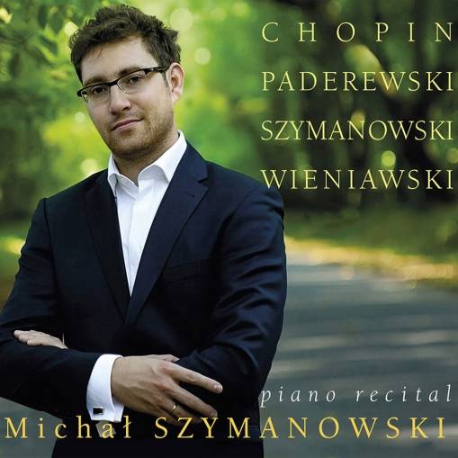 Okładka MICHAŁ SZYMANOWSKI - PIANO RECITAL