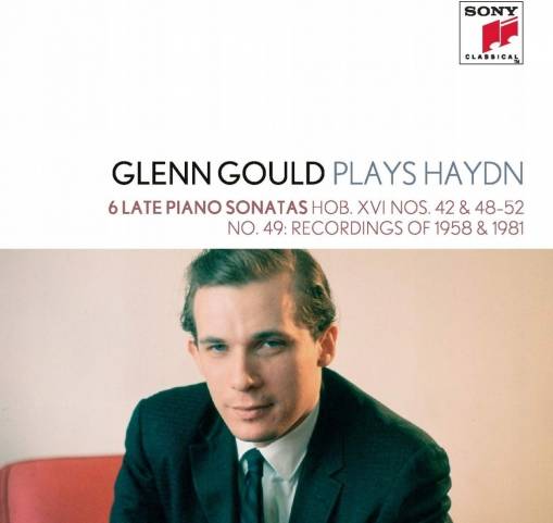 Okładka Glenn Gould - Glenn Gould Plays Haydn: 6 Late Piano Sonatas