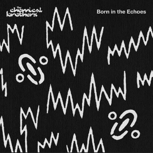 Okładka THE CHEMICAL BROTHERS - BORN IN THE ECHOES