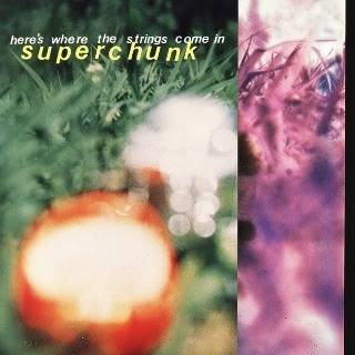 Okładka Superchunk - Here's Where The Strings Come In [NM]