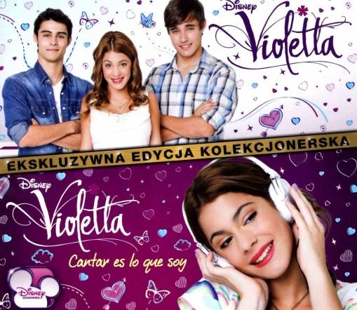 Okładka SOUNDTRACK DISNEY - VIOLETTA - CANTAR ES LO QUE SOY (EKSKLUZYWNA EDYCJA KOLEKCJONERSKA) (PL)