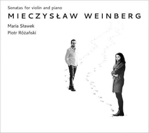 Okładka MARIA SŁAWEK & PIOTR RÓŻAŃSKI - MIECZYSŁAW WEINBERG - SONATAS FOR VIOLIN AND PIANO