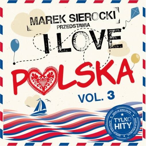 Okładka Various - Marek Sierocki Przedstawia: I Love Polska vol. 3