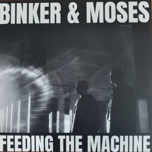 Okładka Binker And Moses - Feeding The Machine