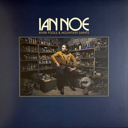 Okładka Noe, Ian - River Fools And Mountain Saints LP