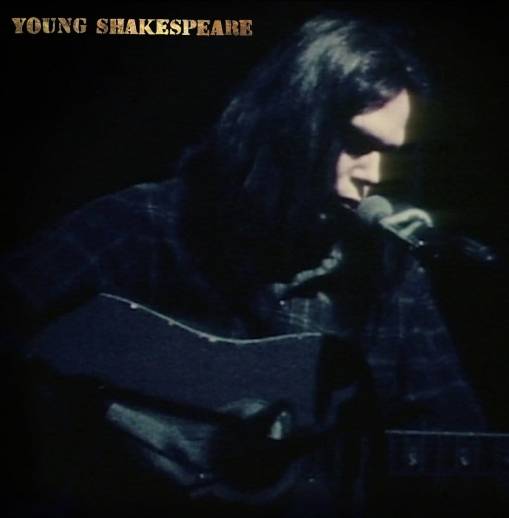 Okładka NEIL YOUNG - YOUNG SHAKESPEARE (LP+CD+DVD)