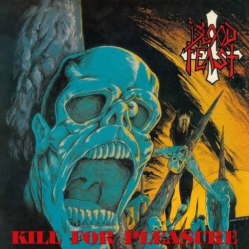 Okładka Blood Feast - Kill For Pleasure Face Fate