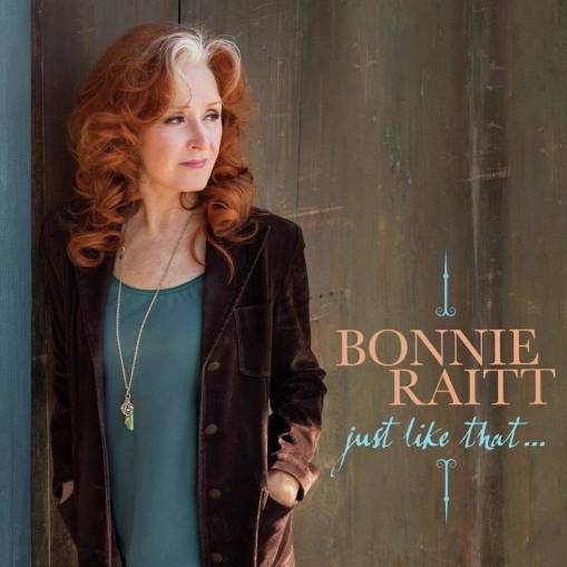 Okładka BONNIE RAITT - JUST LIKE THAT…