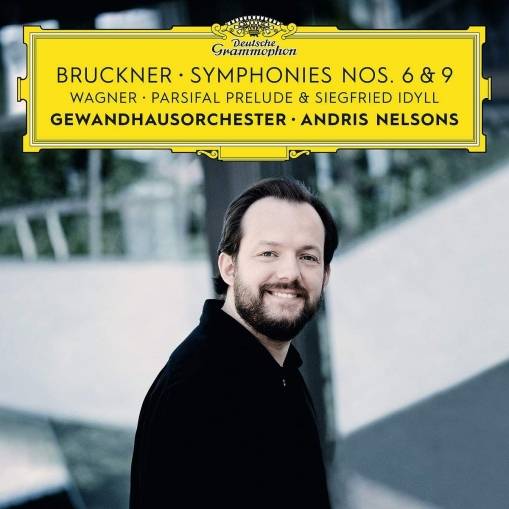 Okładka ANDRIS NELSONS - BRUCKNER SYMPHONIES 6 & 9