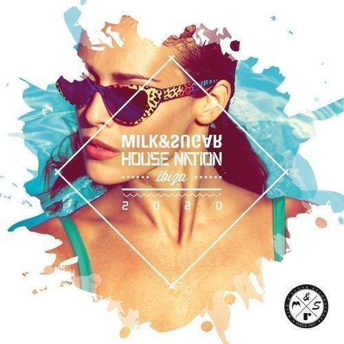 Okładka V/A - Milk & Sugar House Nation Ibiza 2020