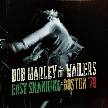 Okładka BOB MARLEY & THE WAILERS - EASY SKANKING IN BOSTON '78