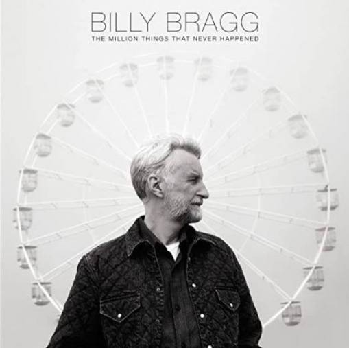 Okładka Billy Bragg - The Million Things That Never Happened LP BLUE GREEN INDIE