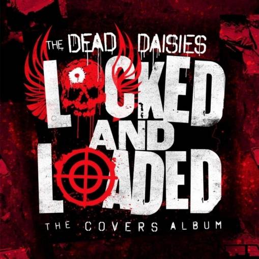 Okładka The Dead Daisies - Locked And Loaded