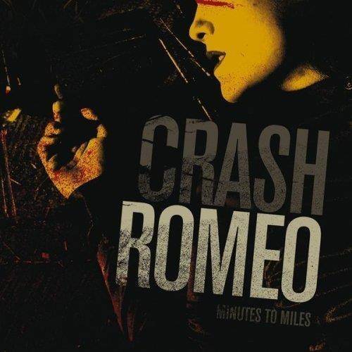 Okładka Crash Romeo - Minutes To Miles