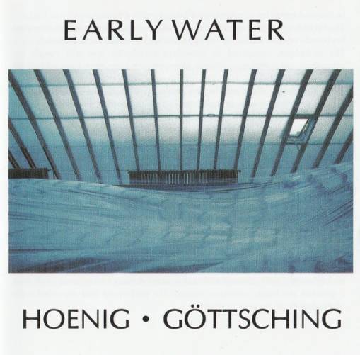 Okładka Michael Hoenig & Manuel Gottsching - Early Water