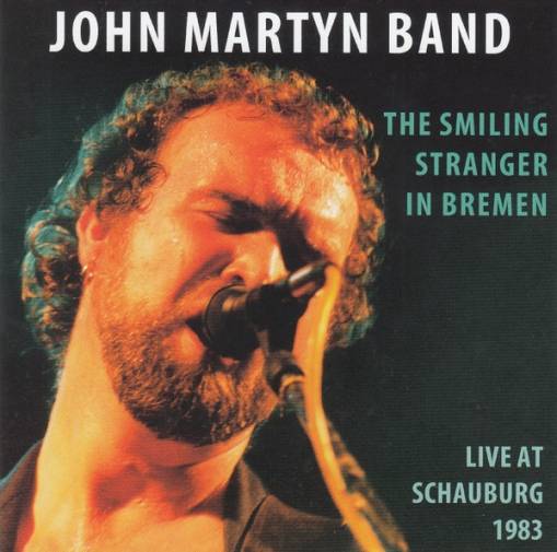 Okładka John Martyn Band - The Smiling Stranger In Bremen