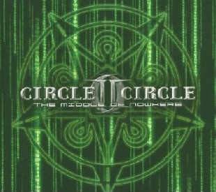 Okładka Circle II Circle - The Middle Of Nowhere CD LIMITED