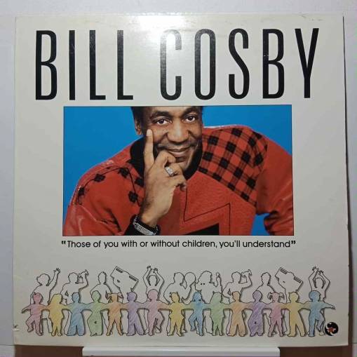 Okładka Bill Cosby - Those Of You With Or Without Children, You'll Understand (LP) (Czyt. Opis) [EX]