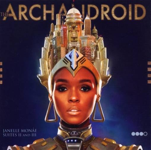 Okładka JANELLE MONAE - ARCHANDROID