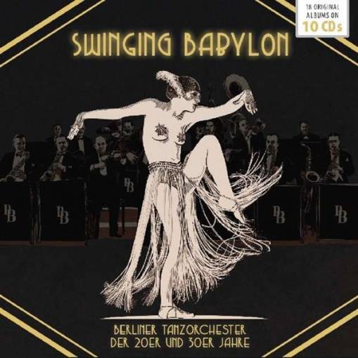 Okładka Will Glahe / Teddy Stauffer / Willy Berking - Swinging Babylon (10CD)