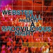 Okładka Various - Webster Hall Presents A Groovilicious Night [VG]