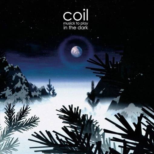 Okładka Coil - Musick To Play In The Dark LP