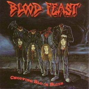 Okładka Blood Feast - Chopping Block Blues