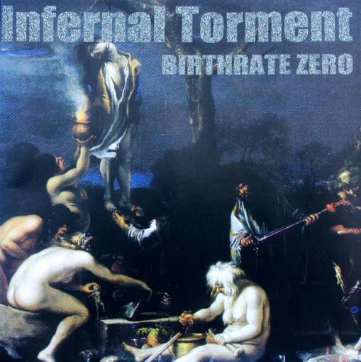 Okładka Infernal Torment - Birthrate Zero