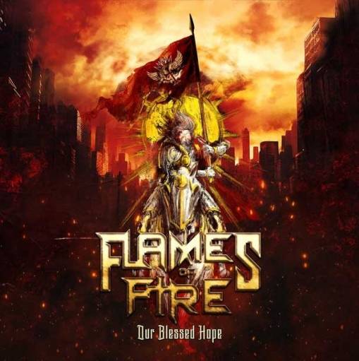 Okładka Flames Of Fire - Our Blessed Hope
