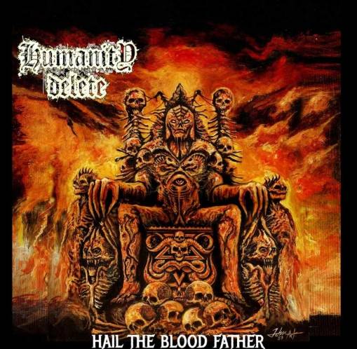 Okładka Humanity Delete - Hail The Blood Father