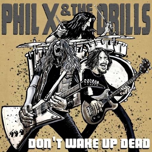 Okładka Phil X & The Drills - Pow Right In The Kisser LP