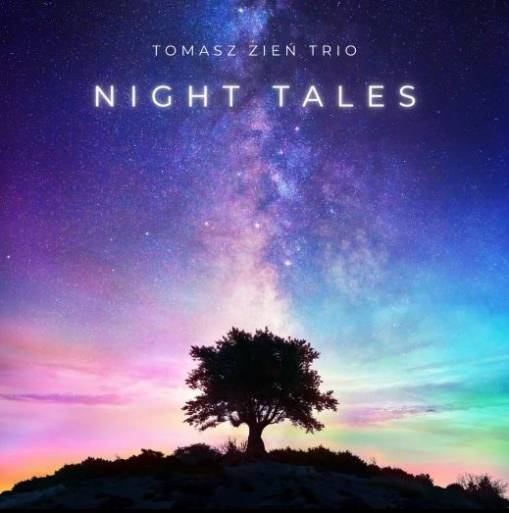 Okładka TOMASZ ZIEŃ TRIO - Night Tales
