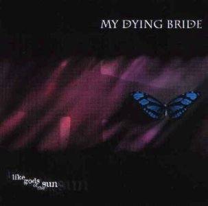 Okładka My Dying Bride - Like Gods Of The Sun