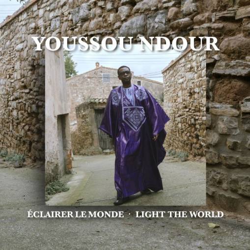 Okładka Youssou N Dour - Eclairer Le Monde - Light the World