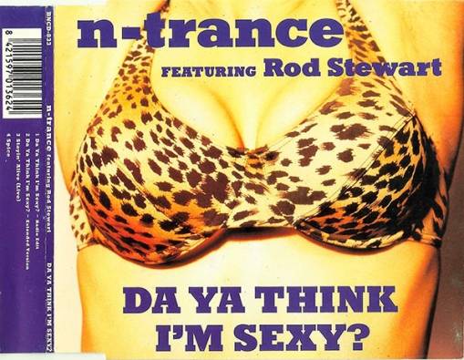 Okładka N-Trance - Da Ya Think I'm Sexy? [EX]