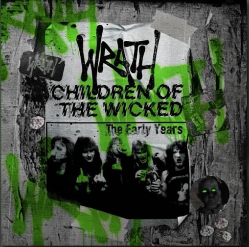 Okładka Wrath - Children Of The Wicked The Early Years