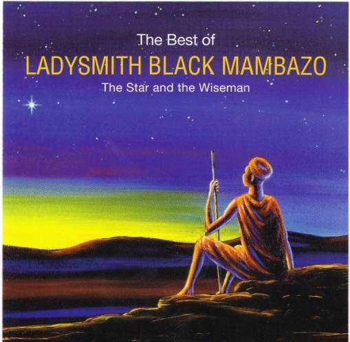 Okładka Ladysmith Black Mambazo - The Best Of (The Star And The Wiseman) [NM]