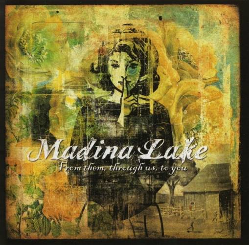 Okładka Madina Lake - From Them, Through Us, To You [NM]