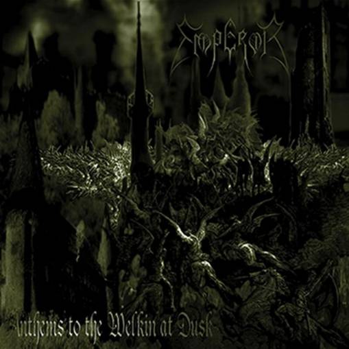 Okładka Emperor - Anthems To The Welkin At Dusk