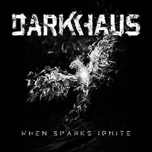Okładka Darkhaus - When Sparks Ignite